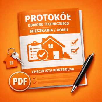 Protokół - checklista odbioru technicznego mieszkania lub domu